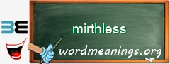 WordMeaning blackboard for mirthless